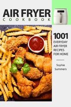 Air Fryer Cookbook - 1001 Everyday Air Fryer Recipes for Home
