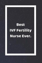 Best IVF Fertility Nurse Ever