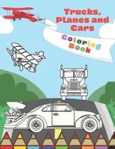 Truck Planes And Cars Coloring Book