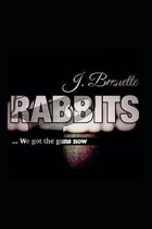 Rabbits