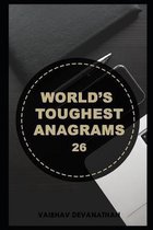 World's Toughest Anagrams- 26