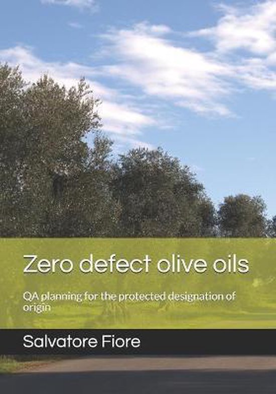 Zero defect olive oils 9781976749667 Salvatore Fiore Boeken