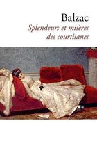 Splendeurs et miseres des courtisanes