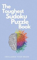 The Toughest Sudoku Puzzle Book