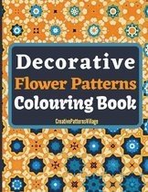 Decorative Flower Patterns Colouring Book