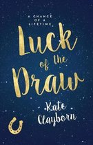 Chance of a Lifetime- Luck of the Draw