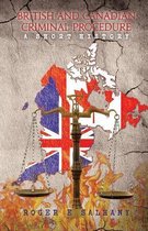 British and Canadian Criminal Procedure �'' a Short History