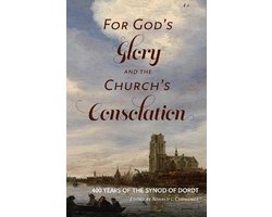 For God's Glory and the Church's Consolation