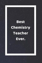 Best Chemistry Teacher Ever