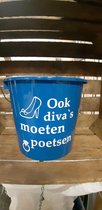 Emmer - Tekst - 5 liter - Blauw - Ook diva's moeten poetsen - Kado - Gift