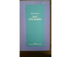 Esch of de anarchie