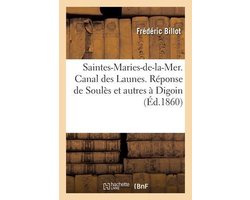 Saintes-Maries-De-La-Mer. Canal Des Launes. Réponse de Soulès Et Autres À Digoin