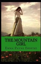The Mountain Girl( Illustrated)