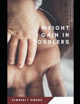 Weight Gain in Toddlers