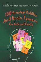 Riddles And Brain Teasers For Smart Kids