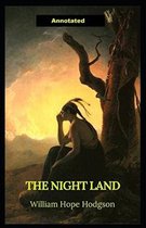 The Night Land Annotated