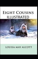 Eight Cousins Illustrated