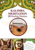 Kalimba Songbooks for Beginners- Kalimba Meditation 20 Healing Mantras