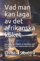 Vad man kan laga av det afrikanska koeket