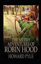 The Merry Adventures of Robin Hood Illustrated