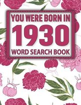You Were Born In 1930: Word Search Book