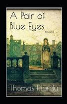 A Pair of Blue Eyes (Annotated)