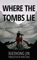 Where the Tombs Lie