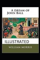 A Dream of John Ball Illustrated