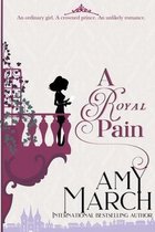 A Royal Pain: A Royal Romance