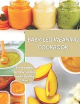 Baby-Led Weaning Cookbook