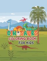 Dinosaur Coloring Book: Dinosaur Coloring Book For Kids Dinosaur Coloring Book Dinosaur Coloring and Activity Book For Children Great Gift for