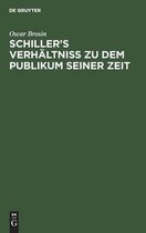 Schiller's Verhaltniss Zu Dem Publikum Seiner Zeit