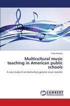 Multicultural music teaching in American public schools