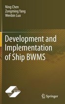 Development and Implementation of Ship BWMS