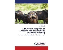 A Study on Adoption of Practices and Sutainability of Buffalo Farming