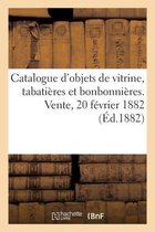Catalogue d'Objets de Vitrine, Tabati�res Et Bonbonni�res Des �poques Louis XV Et Louis XVI