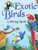 Exotic birds Coloring book: Contains Various Exotic Birds Relaxing antistress illustration and to improve your pencil grip, coloring pages for kid