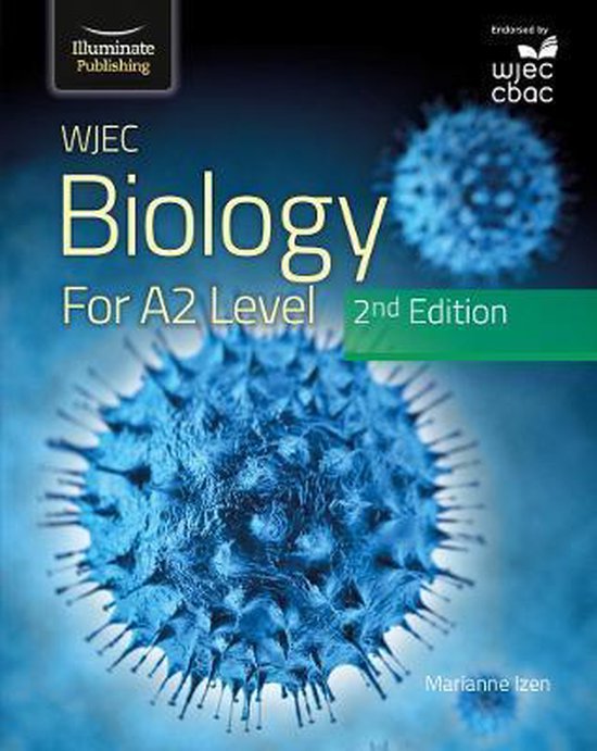 WJEC Biology for A2 Level Student Book 2nd Edition 9781912820719