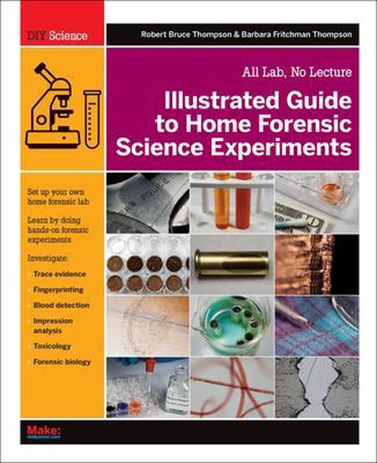 Boek 'Illustrated Guide to Home Forensic Science Experiments' met illustraties van een microscoop, reageerbuizen, vingerafdrukken en forensisch bewijs.