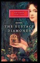 The Eustace Diamonds Annotated