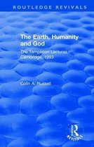 Routledge Revivals-The Earth, Humanity and God