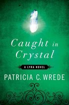 Caught in Crystal