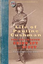 Civil War- Life of Pauline Cushman