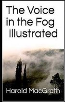 The Voice in the Fog Illustrated