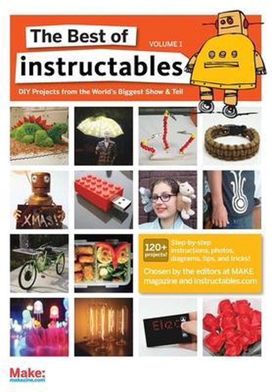 Boek 'The Best of Instructables Volume 1' met DIY-projecten. Cover toont een robot, dinosaurus en lego-USB-stick.