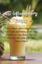 Anti-Inflammatory Recipes: How to Reduce Inflammation Naturally