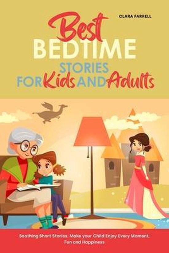 Best Bedtime Stories for Kids and Adults, Clara Farrell 9781801836333