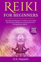 REIKI FOR BEGINNERS ( Updated Version 2nd Edition )