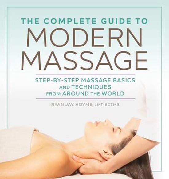 The Complete Guide to Modern Massage - cover