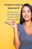 Intermittent fasting for women over 50